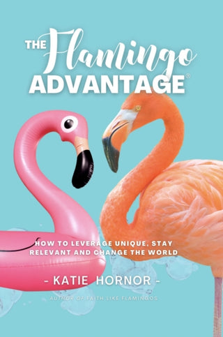 Cover image for 9781636989969 - THE Flamingo ADVANTAGE