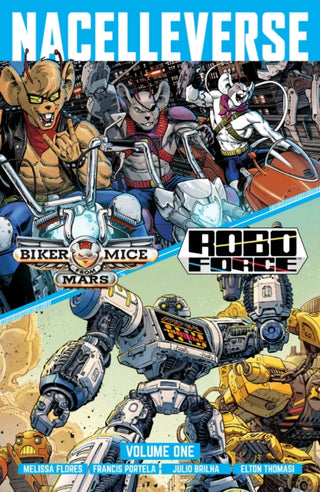 Cover image for 9781637157572 - Nacelleverse Vol. 1: Biker Mice from Mars & RoboForce