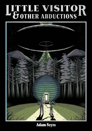 Supplemental image for 9781637157961 - Little Visitor & Other Abductions