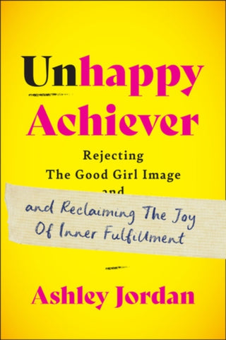 Supplemental image for 9781637560433 - Unhappy Achiever