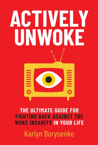 Cover image for 9781637582725 - Actively Unwoke
