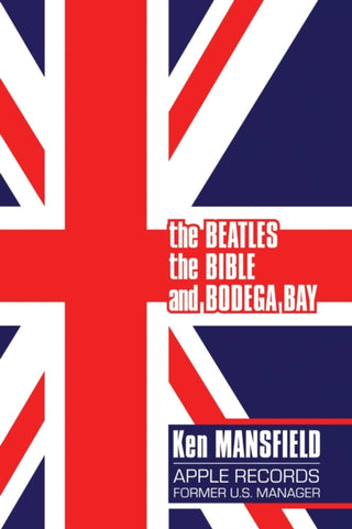 Cover image for 9781637583234 - The Beatles, The Bible and Bodega Bay