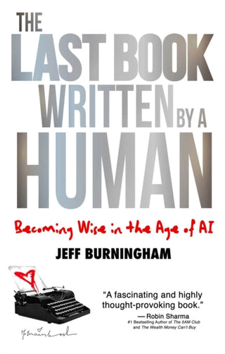 Cover image for 9781637634561 - The Last Book Written by a Human