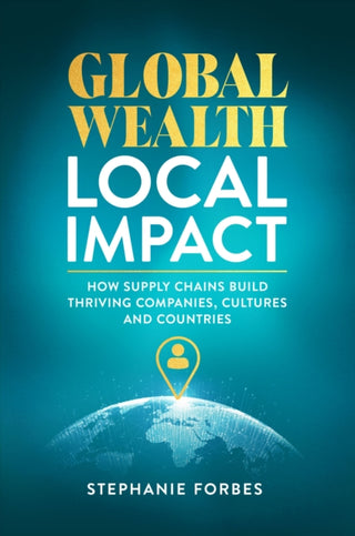 Cover image for 9781637635162 - Global Wealth, Local Impact