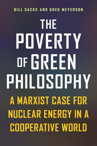 Cover image for 9781637700679 - The Poverty of Green Philosophy