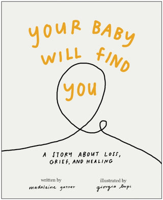 Supplemental image for 9781637746721 - Your Baby Will Find You