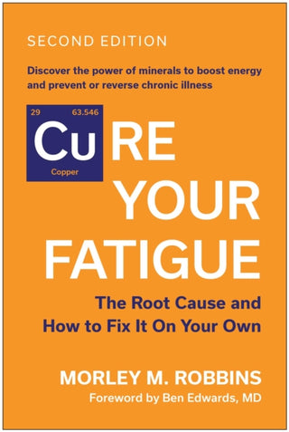 Cover image for 9781637747612 - Cure Your Fatigue, Second Edition
