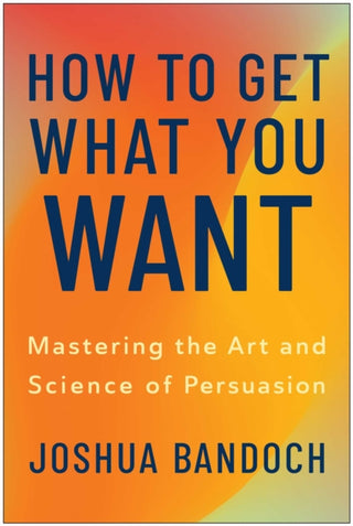 Cover image for 9781637748305 - How to Get What You Want