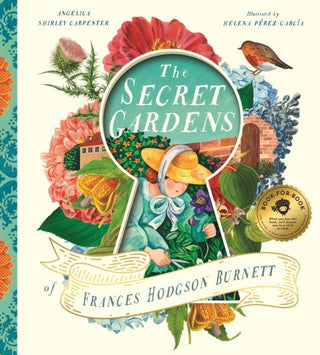 Cover image for 9781638191506 - The Secret Gardens of Frances Hodgson Burnett