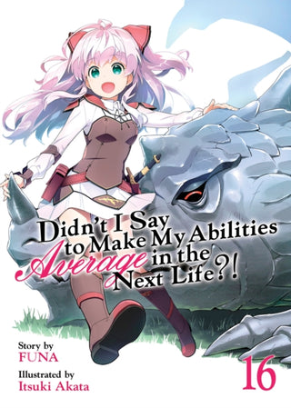 Cover image for 9781638583639 - Didn't I Say to Make My Abilities Average in the Next Life?! (Light Novel) Vol. 16