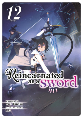Cover image for 9781638586494 - Reincarnated as a Sword (Light Novel) Vol. 12