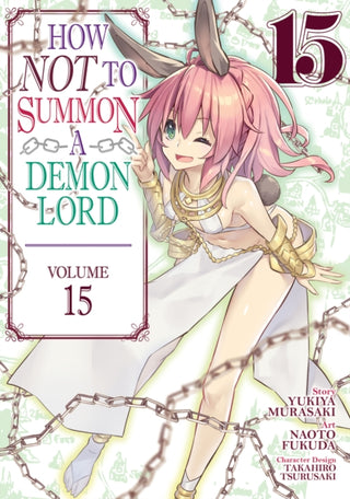 Cover image for 9781638588924 - How NOT to Summon a Demon Lord (Manga) Vol. 15