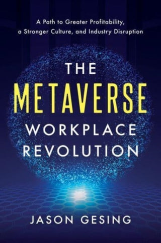 Cover image for 9781639080809 - The Metaverse Workplace Revolution
