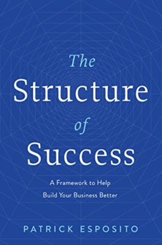 Cover image for 9781639090181 - The Structure of Success