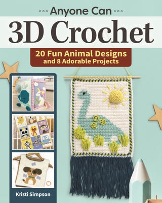 Cover image for 9781639810017 - Anyone Can 3D Crochet