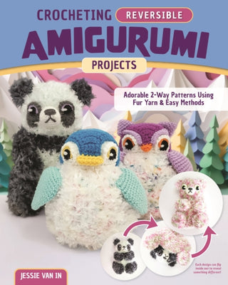 Cover image for 9781639810352 - Crocheting Reversible Amigurumi Projects