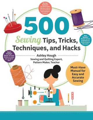 Supplemental image for 9781639811236 - 500 Sewing Tips, Tricks, Techniques, and Hacks