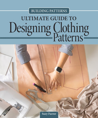 Cover image for 9781639811311 - Building Patterns: Ultimate Guide to Designing Patterns for Clothing