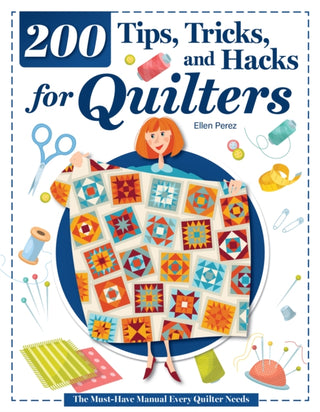 Cover image for 9781639811496 - 200 Tips, Tricks, and Hacks for Quilters