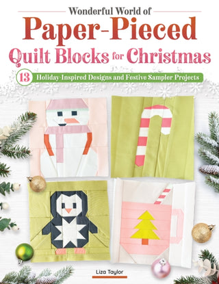 Cover image for 9781639811595 - Wonderful World of Paper-Pieced Quilt Blocks for Christmas