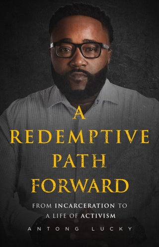 Cover image for 9781640095939 - A Redemptive Path Forward
