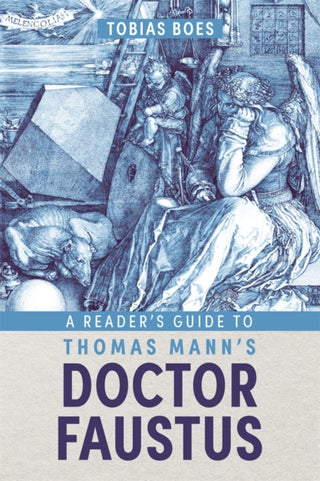 Cover image for 9781640142237 - A Reader's Guide to Thomas Mann's Doctor Faustus