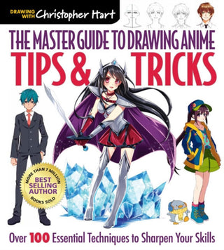 Cover image for 9781640210233 - The Master Guide to Drawing Anime: Tips & Tricks