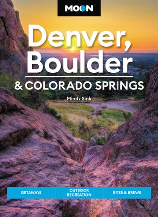 Cover image for 9781640496002 - Moon Denver, Boulder & Colorado Springs (Third Edition)