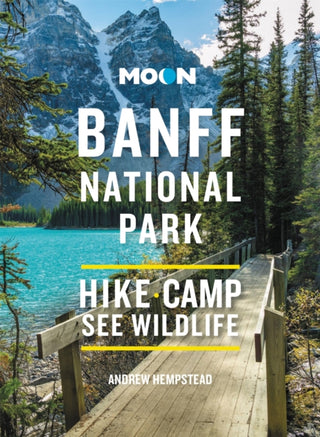 Cover image for 9781640497009 - Moon Banff National Park (Fourth Edition)