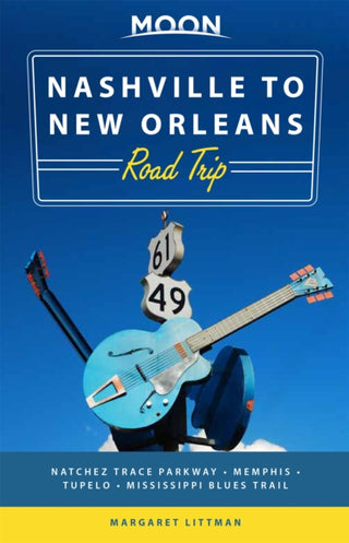 Cover image for 9781640499249 - Moon Nashville to New Orleans Road Trip (Second Edition)
