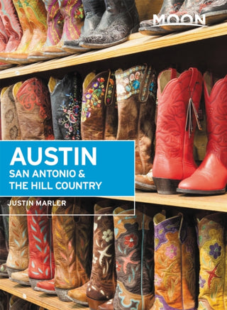 Cover image for 9781640499324 - Moon Austin, San Antonio & the Hill Country (Sixth Edition)