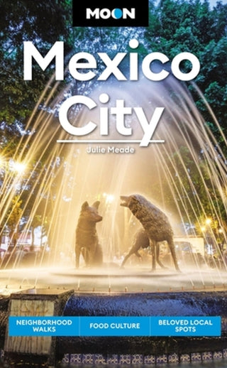 Cover image for 9781640499737 - Moon Mexico City (Eighth Edition)
