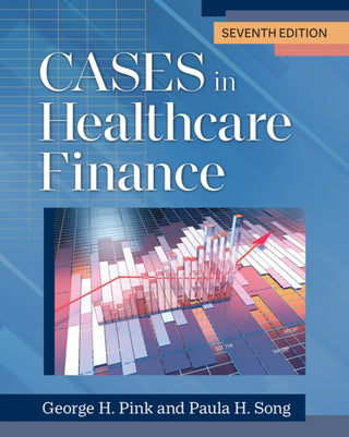 Cover image for 9781640553170 - Cases in Healthcare Finance