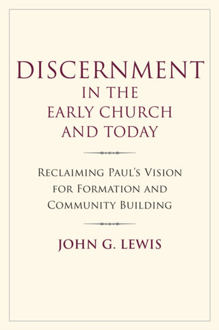 Supplemental image for 9781640657748 - Discernment in the Early Church and Today