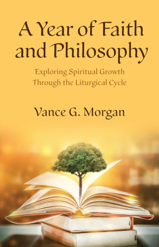 Cover image for 9781640657786 - A Year of Faith and Philosophy