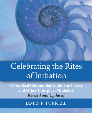 Cover image for 9781640658066 - Celebrating the Rites of Initiation