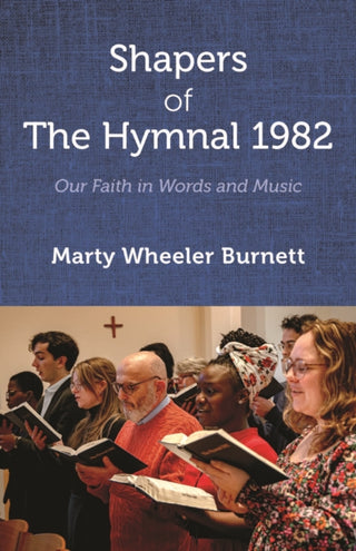 Cover image for 9781640658141 - Shapers of The Hymnal 1982