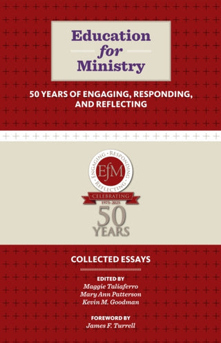 Supplemental image for 9781640658196 - Education for Ministry 50 Years of Engaging, Responding, and Reflecting