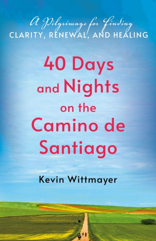 Cover image for 9781640659704 - 40 Days and Nights on the Camino de Santiago