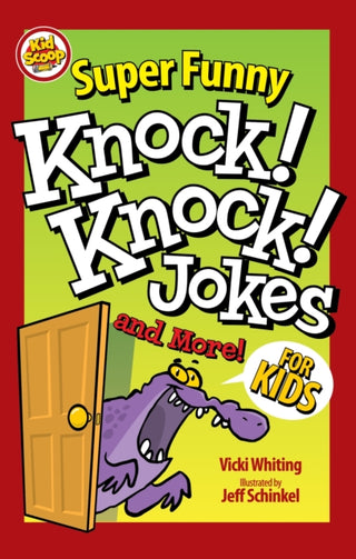 Cover image for 9781641241427 - Super Funny Knock-Knock Jokes and More for Kids