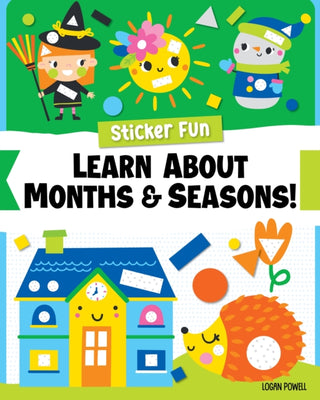 Cover image for 9781641244015 - Sticker Fun: Learn About Months & Seasons!
