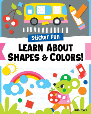 Cover image for 9781641244107 - Sticker Fun: Learn About Shapes & Colors!
