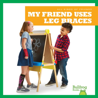 Supplemental image for 9781641287418 - My Friend Uses Leg Braces
