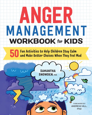 Cover image for 9781641520928 - Anger Management Workbook for Kids