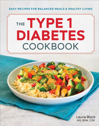 Cover image for 9781641522335 - The Type 1 Diabetes Cookbook