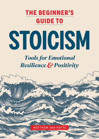 Cover image for 9781641527217 - The Beginner's Guide to Stoicism