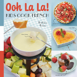 Cover image for 9781641702638 - Ooh La La! Kids Cook French
