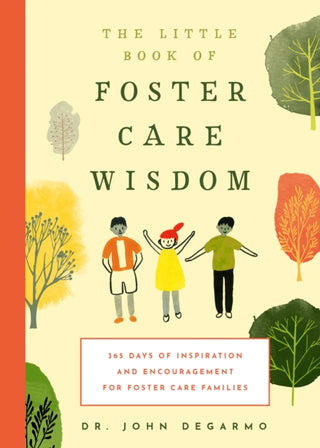 Cover image for 9781641708722 - The Little Book of Foster Care Wisdom
