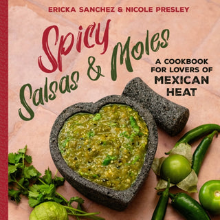 Supplemental image for 9781641708920 - Spicy Salsas & Moles