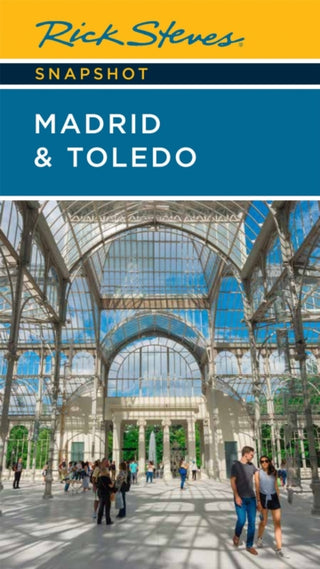 Cover image for 9781641715089 - Rick Steves Snapshot Madrid & Toledo (Seventh Edition)